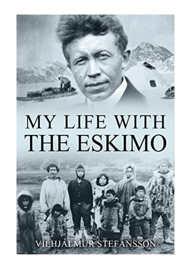 My Life with the Eskimo - Vilhjalmur Stefansson