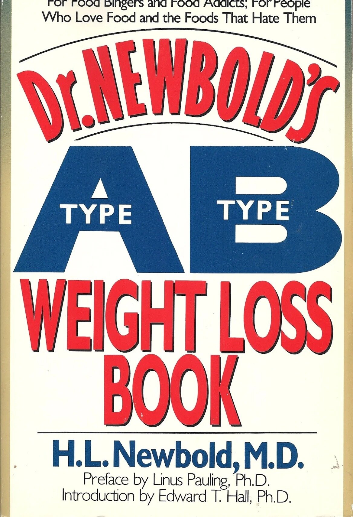 The Type A-Type B Weight Loss Book by H. L. Newbold