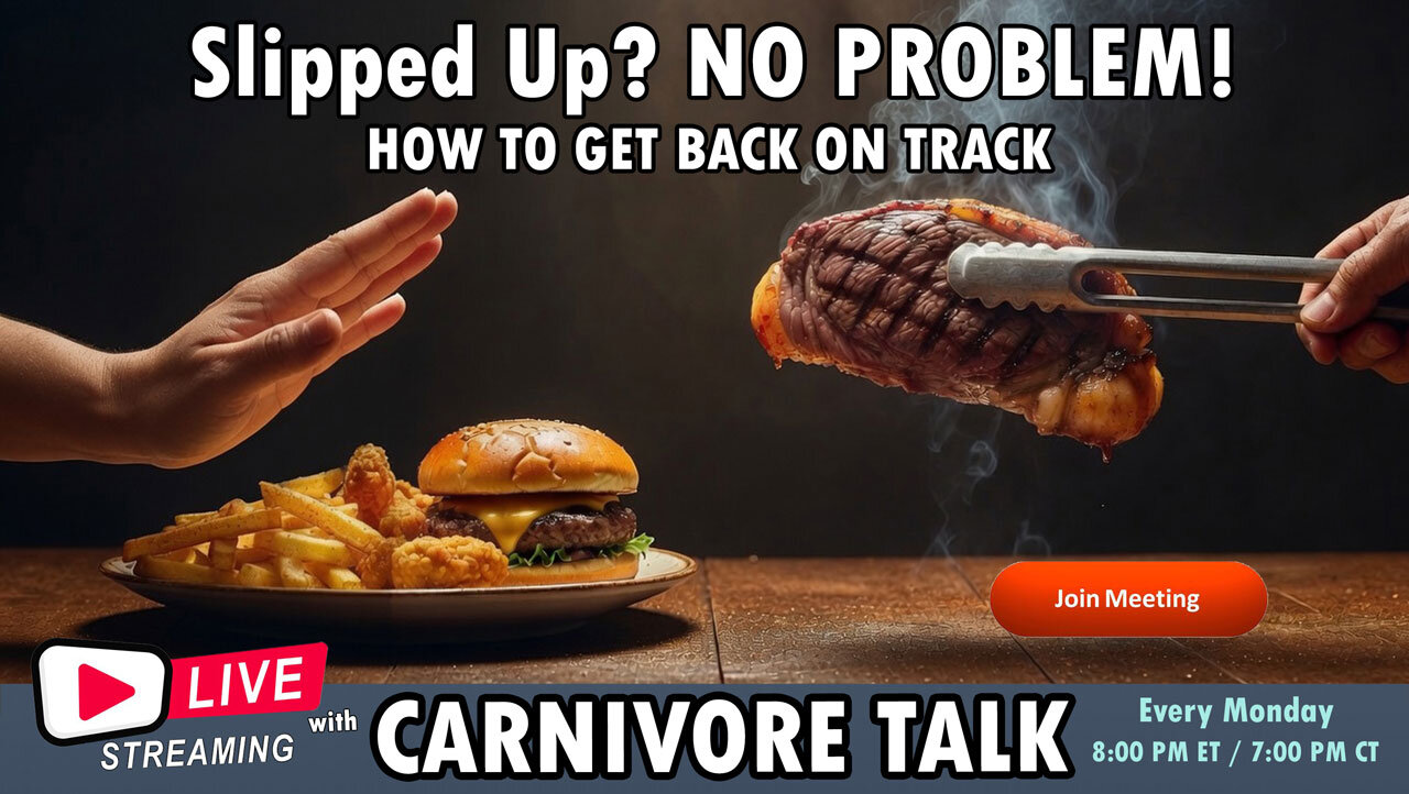 Slipped Up on Carnivore? It's Not the End of the World – How to Get Back on Track Fast